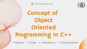 Concept of object oriented programming in c++